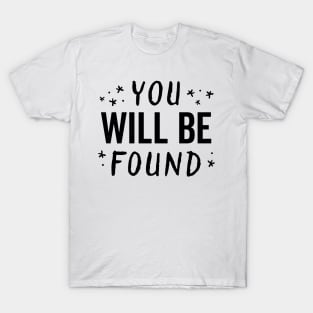 You Will Be Found Handwritten Glow Star Motivation T-Shirt